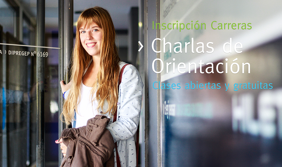 Charlas de orientación y clases abiertas gratuitas
